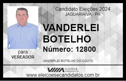 Candidato VANDERLEI BOTELHO 2024 - JAGUARIAÍVA - Eleições