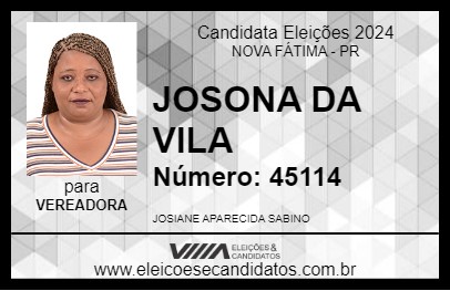 Candidato JOSONA DA VILA 2024 - NOVA FÁTIMA - Eleições