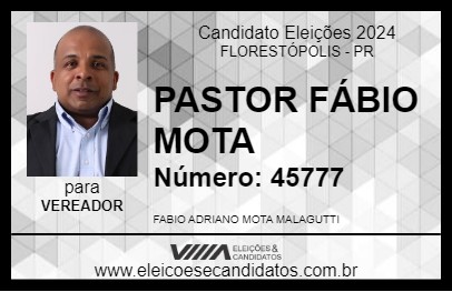 Candidato PASTOR FÁBIO MOTA 2024 - FLORESTÓPOLIS - Eleições