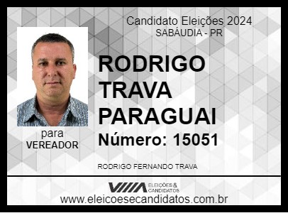 Candidato RODRIGO TRAVA PARAGUAI 2024 - SABÁUDIA - Eleições