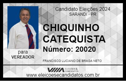 Candidato CHIQUINHO CATEQUISTA 2024 - SARANDI - Eleições