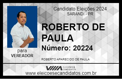 Candidato ROBERTO DE PAULA 2024 - SARANDI - Eleições