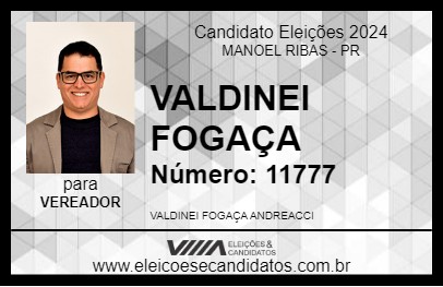 Candidato VALDINEI FOGAÇA 2024 - MANOEL RIBAS - Eleições