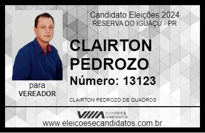 Candidato CLAIRTON PEDROZO 2024 - RESERVA DO IGUAÇU - Eleições