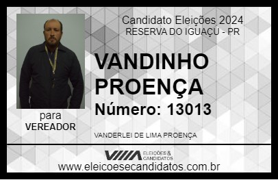 Candidato VANDINHO PROENÇA 2024 - RESERVA DO IGUAÇU - Eleições