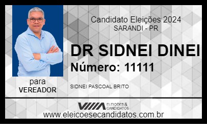 Candidato DR SIDNEI DINEI 2024 - SARANDI - Eleições