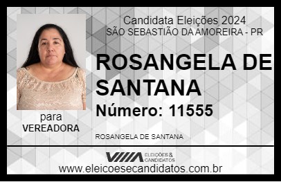 Candidato ROSANGELA DE SANTANA 2024 - SÃO SEBASTIÃO DA AMOREIRA - Eleições