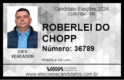 Candidato ROBERLEI DO CHOPP 2024 - CURITIBA - Eleições