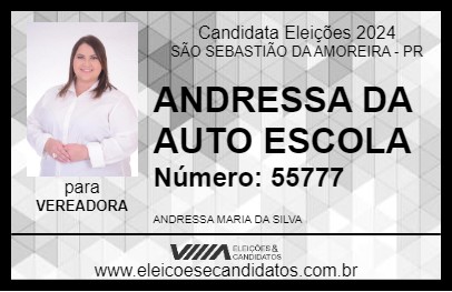 Candidato ANDRESSA DA AUTO ESCOLA 2024 - SÃO SEBASTIÃO DA AMOREIRA - Eleições