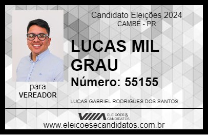 Candidato LUCAS MIL GRAU 2024 - CAMBÉ - Eleições