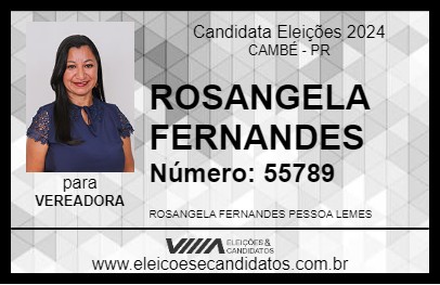 Candidato ROSANGELA FERNANDES 2024 - CAMBÉ - Eleições