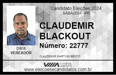 Candidato CLAUDEMIR BLACKOUT 2024 - SABÁUDIA - Eleições