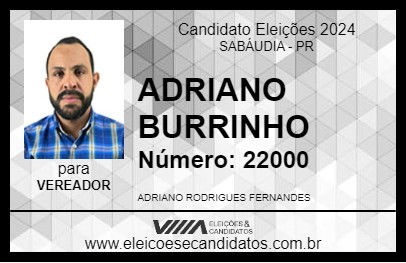 Candidato ADRIANO DO BURRINHO 2024 - SABÁUDIA - Eleições