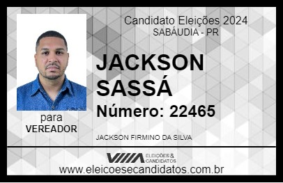 Candidato JACKSON SASSÁ 2024 - SABÁUDIA - Eleições