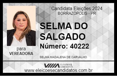 Candidato SELMA DO SALGADO 2024 - BORRAZÓPOLIS - Eleições