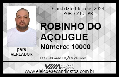 Candidato ROBINHO DO AÇOUGUE 2024 - PORECATU - Eleições