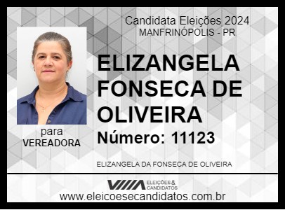 Candidato ELIZANGELA FONSECA DE OLIVEIRA 2024 - MANFRINÓPOLIS - Eleições