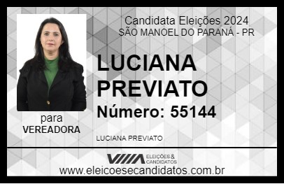 Candidato LUCIANA PREVIATO 2024 - SÃO MANOEL DO PARANÁ - Eleições