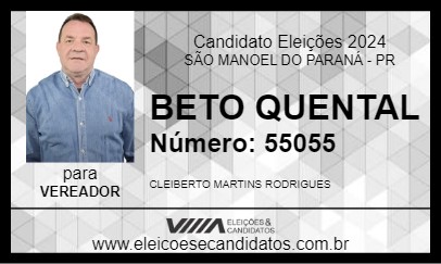 Candidato BETO QUENTAL 2024 - SÃO MANOEL DO PARANÁ - Eleições