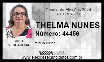 Candidato THELMA NUNES 2024 - ASTORGA - Eleições