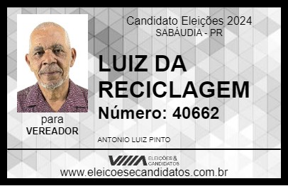 Candidato LUIZ DA RECICLAGEM 2024 - SABÁUDIA - Eleições