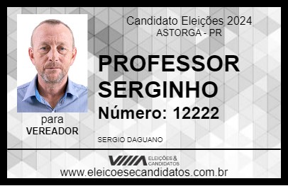 Candidato PROFESSOR SERGINHO 2024 - ASTORGA - Eleições