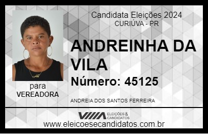 Candidato ANDREINHA DA VILA 2024 - CURIÚVA - Eleições