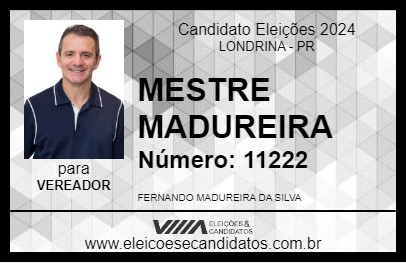 Candidato MESTRE MADUREIRA 2024 - LONDRINA - Eleições