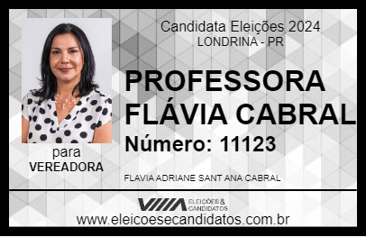 Candidato PROFESSORA FLÁVIA CABRAL 2024 - LONDRINA - Eleições