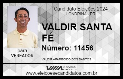 Candidato VALDIR SANTA FÉ 2024 - LONDRINA - Eleições