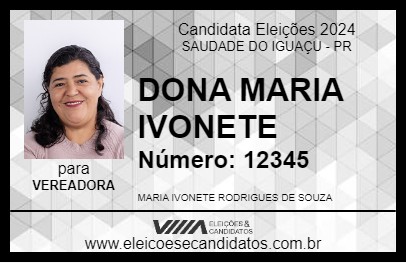 Candidato DONA MARIA IVONETE 2024 - SAUDADE DO IGUAÇU - Eleições