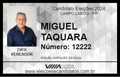 Candidato MIGUEL TAQUARA 2024 - CAMPO LARGO - Eleições