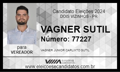 Candidato VAGNER SUTIL 2024 - DOIS VIZINHOS - Eleições