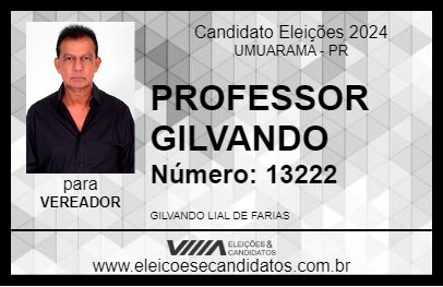 Candidato PROFESSOR GILVANDO 2024 - UMUARAMA - Eleições