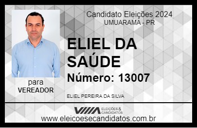 Candidato ELIEL DA SAÚDE 2024 - UMUARAMA - Eleições