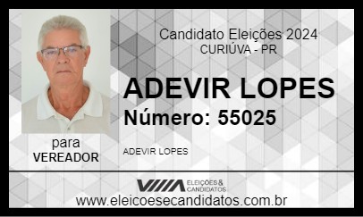 Candidato ADEVIR LOPES 2024 - CURIÚVA - Eleições