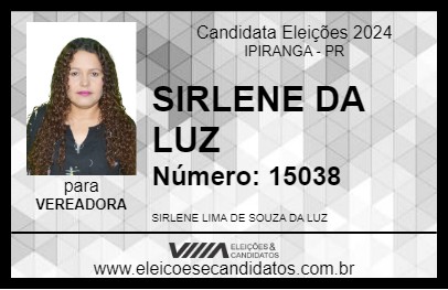 Candidato SIRLENE DA LUZ 2024 - IPIRANGA - Eleições