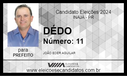 Candidato DÉDO 2024 - INAJÁ - Eleições