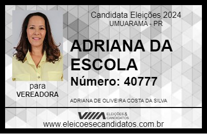 Candidato ADRIANA DA ESCOLA 2024 - UMUARAMA - Eleições