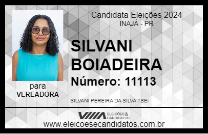 Candidato SILVANI BOIADEIRA 2024 - INAJÁ - Eleições