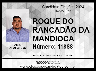 Candidato ROQUE DO RANCADÃO DA MANDIOCA 2024 - INAJÁ - Eleições