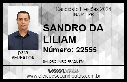 Candidato SANDRO DA LILIAM 2024 - INAJÁ - Eleições