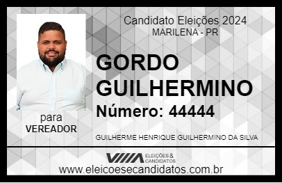 Candidato GORDO GUILHERMINO 2024 - MARILENA - Eleições