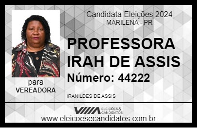 Candidato PROFESSORA IRAH DE ASSIS 2024 - MARILENA - Eleições