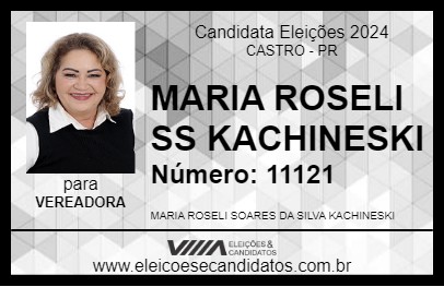 Candidato MARIA ROSELI SS KACHINESKI 2024 - CASTRO - Eleições