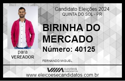 Candidato BIRINHA DO MERCADO 2024 - QUINTA DO SOL - Eleições