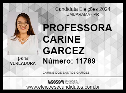 Candidato PROFESSORA CARINE GARCEZ 2024 - UMUARAMA - Eleições