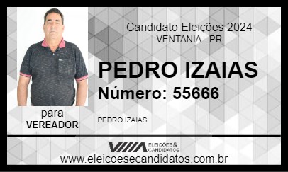 Candidato PEDRO IZAIAS 2024 - VENTANIA - Eleições