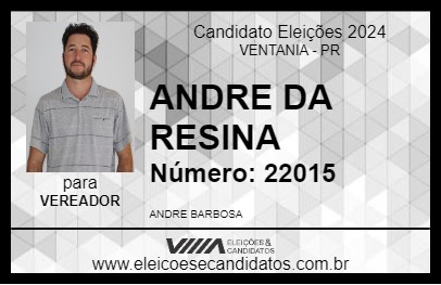 Candidato ANDRE DA RESINA 2024 - VENTANIA - Eleições