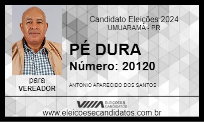 Candidato PÉ DURO 2024 - UMUARAMA - Eleições